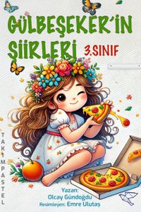 Gülbeşeker'in Şiirleri 3. Sınıf