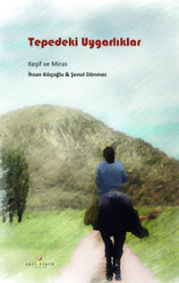 Tepedeki Uygarlıklar Keşif ve Miras