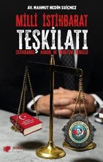 Milli İstihbarat Teşkilatı & İstihbarat, Hukuk ve Denetim Dengesi