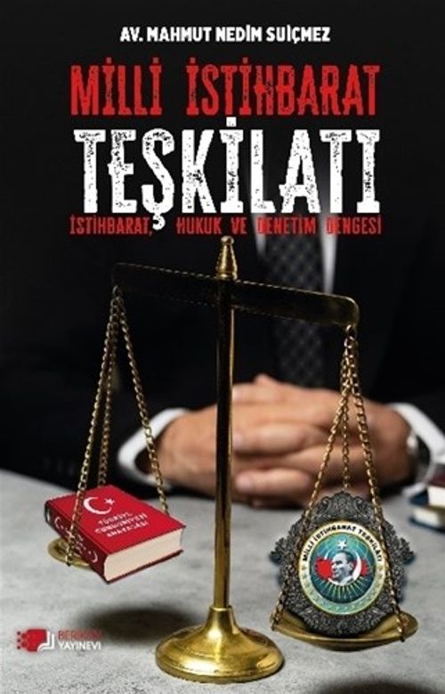 Milli İstihbarat Teşkilatı & İstihbarat, Hukuk ve Denetim Dengesi
