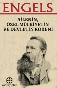 Ailenin, Özel Mülkiyetin ve Devletin Kökeni