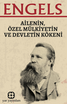 Ailenin, Özel Mülkiyetin ve Devletin Kökeni