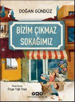 Bizim Çıkmaz Sokağımız