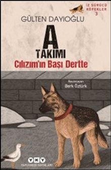 İz Sürücü Köpekler 3 / Cılızım'ın Başı Dertte