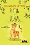 Zeytin ve Leopar & Zeytin'in Yağ Olma Macerası