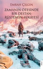 Zamanın Ötesinde Bir  Destan: Rüstem'in  Hikayesi
