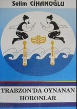 Trabzonda Oynanan Horonlar (1-F-47)