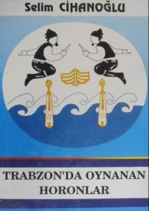 Trabzonda Oynanan Horonlar (1-F-47)