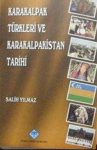 Karakalpak Türkleri ve Karakalpakistan Tarihi Kod: 13-Z-62