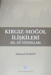 Kırgız Moğol İlişkileri (IX. – XV. Yüzyıllar) 13-Z-63