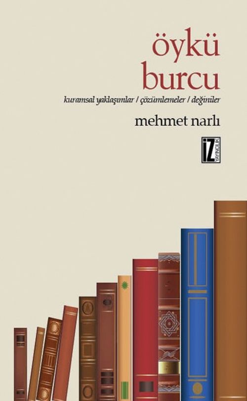 Öykü Burcu & Kuramsal Yaklaşımlar / Çözümlemeler / Değiniler