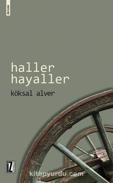 Haller Hayaller - Köksal Alver