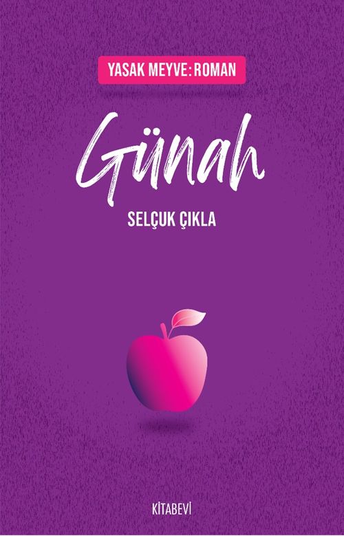 Günah & Yasak Meyve: Roman