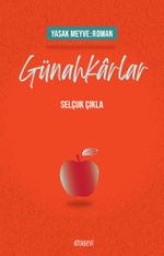 Günahkarlar & Yasak Meyve:Roman