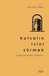 Kutsalın İzini S&uuml;rmek