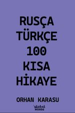 Rusça-Türkçe 100 Kısa Hikaye