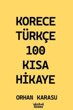 Korece-Türkçe 100 Kısa Hikaye