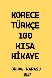 Korece-Türkçe 100 Kısa Hikaye