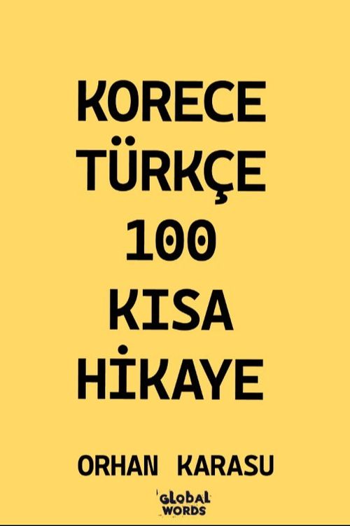 Korece-Türkçe 100 Kısa Hikaye