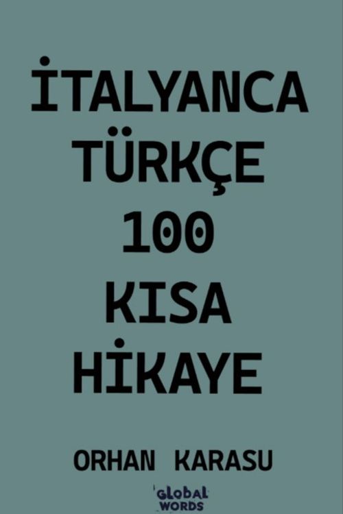 İtalyanca-Türkçe 100 Kısa Hikaye