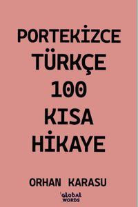 Portekizce-Türkçe 100 Kısa Hikaye