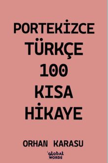 Portekizce-Türkçe 100 Kısa Hikaye