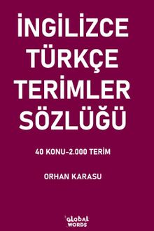 İngilizce-Türkçe Terimler Sözlüğü & 40 Konu-2.000 Terim