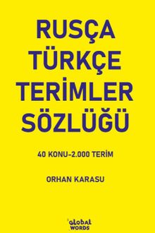 Rusça-Türkçe Terimler Sözlüğü & 40 Konu-2.000 Terim