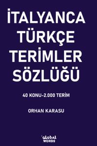İtalyanca-Türkçe Terimler Sözlüğü & 40 Konu-2.000 Terim