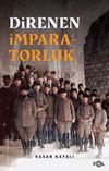 Direnen İmparatorluk & B&uuml;y&uuml;k Savaş'ın Sonu, Osmanlı'nın Uzun &Ouml;mr&uuml; ve Tesad&uuml;fi Uluslar