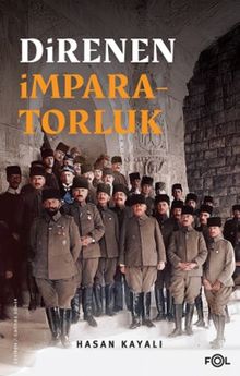 Direnen İmparatorluk & Büyük Savaş'ın Sonu, Osmanlı'nın Uzun Ömrü ve Tesadüfi Uluslar