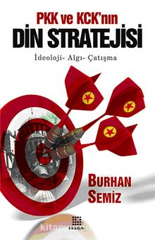 PKK ve KCK'nın Din Stratejisi & İdeoloji-Algı-Çatışma