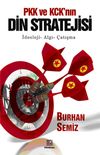 PKK ve KCK'nın Din Stratejisi & İdeoloji-Algı-&Ccedil;atışma