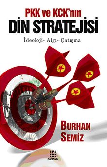 PKK ve KCK'nın Din Stratejisi & İdeoloji-Algı-Çatışma