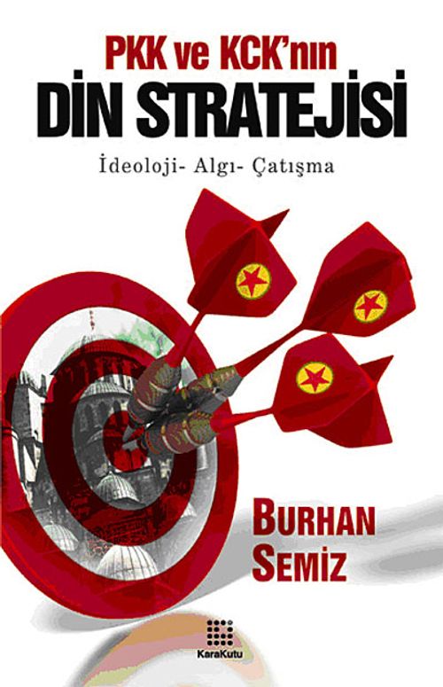 PKK ve KCK'nın Din Stratejisi & İdeoloji-Algı-Çatışma