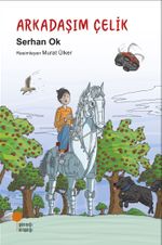 Arkadaşım Çelik