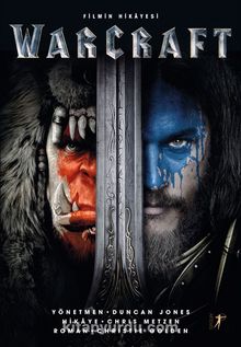 Warcraft Filmin Hikayesi - Christie Golden