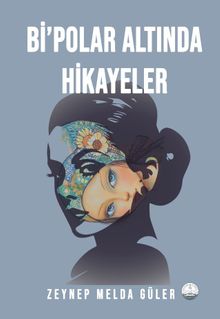 Bi’polar Altında Hikayeler