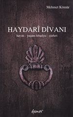 Haydari Divanı &  Hayatı Yaşam Felsefesi Şiirleri