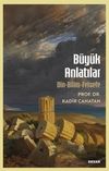 B&uuml;y&uuml;k Anlatılar & Din-Bilim-Felsefe