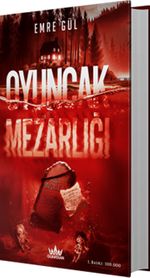 Oyuncak Mezarlığı (Ciltli)