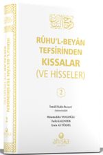 Ruhu'l Beyan Tefsirinden Kıssalar ve Hisseler 2. Cilt