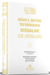 Ruhu'l Beyan Tefsirinden Kıssalar ve Hisseler 2. Cilt