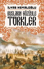 Rusların Gözüyle Türkler