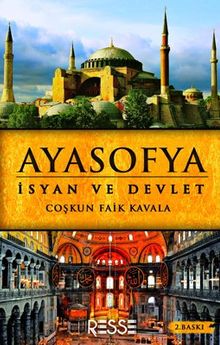 Ayasofya & İsyan ve Devlet