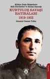 Kilikya Doğu B&ouml;lgesinde Milli Hareketler ve Kozan Sancağı Kurtuluş Savaşı Hatıraları 1919-1922