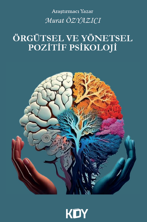 Örgütsel ve Yönetsel Pozitif Psikoloji 
