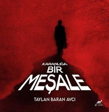 Karanlığa Bir Meşale