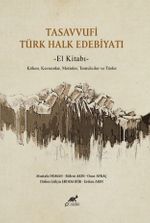 Tasavvufi Türk Halk Edebiyatı El Kitabı & Köken, Kavramlar, Metinler, Temsilciler ve Türler