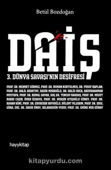 Daiş & 3. Dünya Savaşı’nın Deşifresi - Betül Soysal Bozdoğan